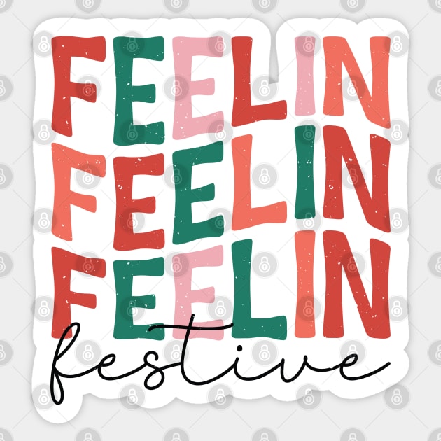 Feelin Festive Sticker by MZeeDesigns